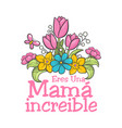 spanish mother day greeting vector image