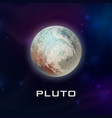planet pluto 3d realistic space vector image vector image