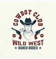 cowboy club badge t-shirt ranch rodeo vector image