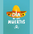 mexican holiday dia de los muertos symbols poster vector image