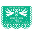 birds and flowers papel picado vector image vector image