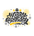 happy birthday lettering design vector image vector image