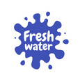 fresh water splash icon white blot drop vector image vector image