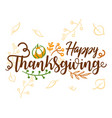 hand drawn happy thanksgiving typography banner vector image vector image