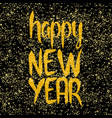 happy new year hand drawn golden wishes vector image vector image