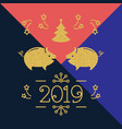 modern happy new year card - 2019 of the pig vector image vector image