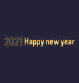 2021 happy new year merry christmas holiday vector image