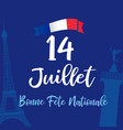 14 juillet bonne fete nationale french lettering vector image vector image