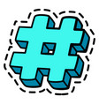 hashtag sticker in pop art style fancy patch vector image