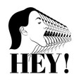 hey hand drawn realistic woman vector image
