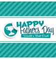 happy fathers day emblem vector image vector image