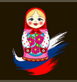 matryoshka russian doll russia flag vector image