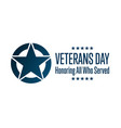 veterans day november 11 honoring all who served vector image