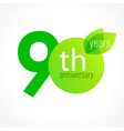 90 anniversary green logo vector image