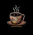 good coffee mood vector image vector image