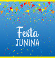 festa junina background with banners and confetti vector image