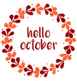 hello october wreath card isolated on white vector image