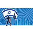 israel flag bearer poster vector image vector image