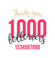 thank you 1000 followers sign thanks vector image
