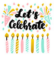 let celebrate handwritten postcard vector image