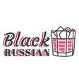 black russian label color stroke vector image