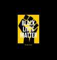 black lives matter raised hand vector image vector image