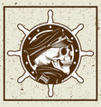 grunge style skulls captain and ships wheel vector image vector image