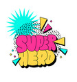 super hero - colorful banner with lettering bubble vector image