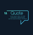 innovative quotation template in quotes creative vector image