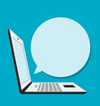 laptop with blank bubble speech in flat style vector image vector image