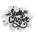 hello winter black and white lettering phrase vector image vector image