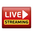 live streaming red button vector image vector image