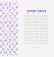 support service concept with thin line icons vector image vector image