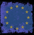 grunge flag of eu vector image vector image