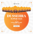 banner design of dussehra super sale vector image vector image