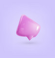 3d speech bubble realistic plastic icon speech vector image vector image