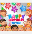 happy birthday to you bright design with cute vector image