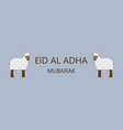 eid al adha mubarak card vector image vector image