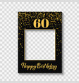 happy 60th birthday photo booth frame vector image vector image