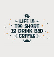 coffee poster with hand drawn lettering vector image