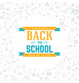 back to school typographic badge design vector image
