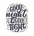 lettering slogan about sleep and good night vector image