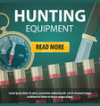 hunting equipment store web poster vector image