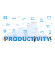 productivity concept with big words and people vector image