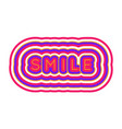 word smile with concentric contour paths vector image