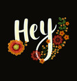 fashion type hey embroidery patch vector image vector image