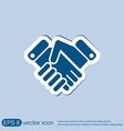 shaking hands icon handshake business and finance vector image