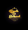 back to school star golden color word text logo vector image