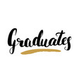 graduation lettering handwritten sign hand drawn vector image