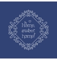 sweet home lettering and frame line art monogram vector image
